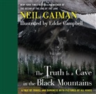 Eddie Campbell, Neil Gaiman, Eddie Campbell - The Truth is a Cave in the Black Mountains