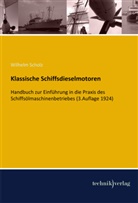 Wilhelm Scholz - Klassische Schiffsdieselmotoren