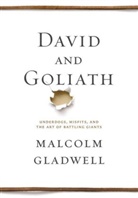 Malcolm Gladwell - David and Goliath