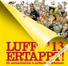 Rolf Henn, Rolf (Pseudonym: Luff) Henn, LUFF, Rolf Henn, LUFF - Luff '13 Ertappt!