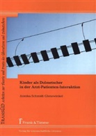 Annika Schmidt-Glenewinkel - Kinder als Dolmetscher in der Arzt-Patienten-Interaktion