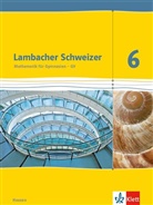 Lambacher-Schweizer, Ausgabe Hessen: Lambacher Schweizer Mathematik 6 - G9. Ausgabe Hessen