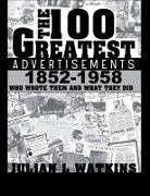 Julian Watkins - The 100 Greatest Advertisements 1852-1958