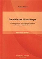 Mathias Wittchen - Die Macht der Diskursanalyse