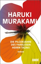 Murakami Haruki, Haruki Murakami - Die Pilgerjahre des farblosen Herrn Tazaki