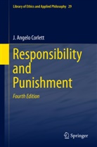 J Angelo Corlett, J. Angelo Corlett - Responsibility and  Punishment