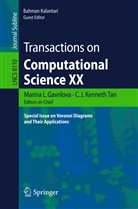 Marina L. Gavrilova, J Kenneth Tan, C J Kenneth Tan, Bahman Kalantari, C. J. Kenneth Tan, C.J. Kenneth Tan... - Transactions on Computational Science XX