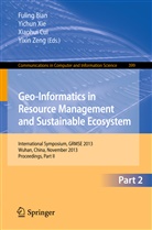 Fulin Bian, Fuling Bian, Xiaohui Cui, Xiaohui Cui et al, Yichu Xie, Yichun Xie... - Geo-Informatics in Resource Management and Sustainable Ecosystem