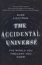 Alan Lightman, Alan P. Lightman - The Accidental Universe