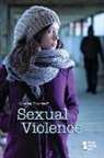 Greenhaven Press Editor (EDT), Amanda Hiber, Gale, Greenhaven Press Editor, Amanda Hiber - Sexual Violence