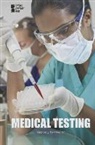 Greenhaven Press Editor (EDT), Greenhaven Press Editor, Noel Merino - Medical Testing