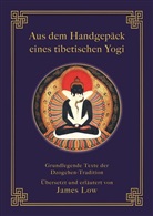 James Low - Aus dem Handgepäck eines tibetischen Yogi