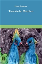 Hans Stumme - Tunesische Märchen