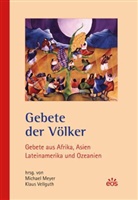 Meye, Michae Meyer, Michael Meyer, Vellgut, Vellguth, Vellguth... - Gebete der Völker