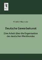 Friedrich Naumann - Deutsche Gewerbekunst