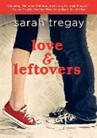 Sarah Tregay - Love and Leftovers