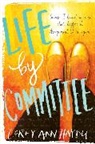 Corey Ann Haydu - Life by Committee