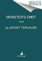 Jervey Tervalon, Tervalon Jervey - Monster's Chef