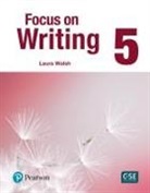 Natasha Haugnes, Laura Walsh - Focus on Writing 5