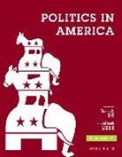 Thomas R. Dye, Ronald K. Gaddie, Ronald Keith Gaddie - Politics in America, 2012 Election Edition
