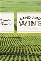 Charles Frankel, Charles Frankel, Frankel Charles - Land and Wine