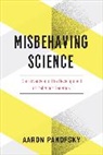 Aaron Panofsky, Panofsky Aaron - Misbehaving Science
