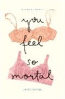 Peggy Shinner, Shinner Peggy - You Feel So Mortal