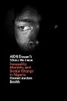 Daniel Jordan Smith, Smith Daniel Jordan - Aids Doesn''t Show Its Face