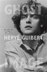 Hervae Guibert, Herve Guibert, Hervé Guibert, GUIBERT HERVE - Ghost Image