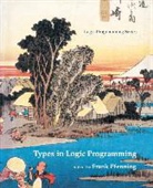 Frank Pfenning, Frank Pfenning - Types in Logic Programming
