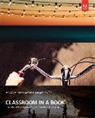 Adobe Creative Team, . Adobe Creative Team - Adobe Premiere Elements 12 Classroom in a Book