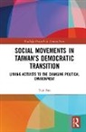 Yun Fan, Yun (National Taiwan University) Fan, Fan Yun - Social Movements in Taiwans Democratic Transition