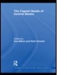 Sue (The Bank of England Milton, Sue Sinclair Milton, Sue Milton, Milton Sue, Peter Sinclair, Sinclair Peter - Capital Needs of Central Banks