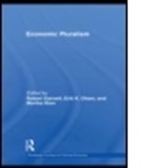 Robert F. Garnett, Robert F Olsen Garnett Jr, Robert F Garnett Jr, Robert F. Garnett Jr, Erik Olsen, Erik K. Olsen... - Economic Pluralism