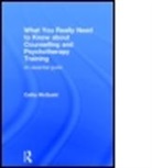 Cathy Mcquaid, Cathy (Cornwall Therapy Partnership Mcquaid, McQuaid Cathy - WHAT YOU REALLY NEED TO KNOW ABOUT