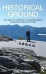 John Dixon Hunt - Historical Ground
