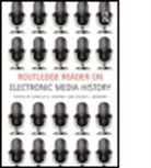 Donald G. (Arizona State University Godfrey, Donald G. (EDT)/ Brinson Godfrey, Donald G. Brinson Godfrey, Susan Brinson, Susan L. Brinson, Susan L. (Auburn University Brinson... - Routledge Reader on Electronic Media History