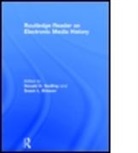 Donald G. (Arizona State University Godfrey, Donald G. (EDT)/ Brinson Godfrey, Donald G. Brinson Godfrey, Susan Brinson, Susan L. Brinson, Susan L. (Auburn University Brinson... - Routledge Reader on Electronic Media History