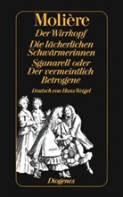 Molière - Der Wirrkopf. Die lächerlichen Schwärmerinnen. Sganarell oder Der vermeintlich Betrogene (Nr.95/1)