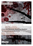 Marc Backhaus, Marc u a Backhaus, Yannick Lowin, Yannick u a Lowin, Katharin Ströhl, Katharina Ströhl... - Inglorious Basterds: Tarantinos Nazijäger. Die Umerzählung von Geschichte