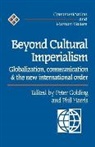 Peter Harris Golding, Peter Gloding, Peter Golding, Phil Harris - Beyond Cultural Imperialism