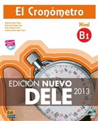 Bec, Alejandro Bech, Pedro CalderoN, Pedro Calderón, Pedr Calderón Torró, Pedro Calderón Torró... - El Cronómetro - Edición Nuevo DELE 2013: Nivel B1, m. MP3-CD