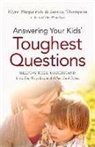 Elyse Fitzpatrick, Elyse/ Thompson Fitzpatrick, Jessica Thompson - Answering Your Kids' Toughest Questions
