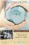 Emily T Wierenga, Emily T. Wierenga - Atlas Girl