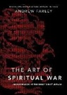 Andrew Farley, Irene Hannon - The Art of Spiritual War