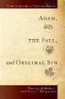 Hans Madueme, Hans (EDT)/ Reeves Madueme, Michael R. E. Reeves, Hans Madueme, Hans (Covenant College USA) Madueme, Michael Reeves... - Adam, the Fall, and Original Sin