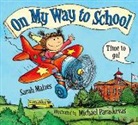 Sarah Maizes, Sarah/ Paraskevas Maizes, Michael Paraskevas - On My Way to School