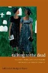 LeRhonda Manigault-Bryant, Lerhonda S. Manigault-Bryant, Lerhonda/ Frederick Manigault-bryant - Talking to the Dead