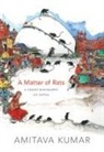 Amitava Kumar, Amitava/ Cole Kumar, Teju Cole - Matter of Rats