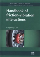 Gang Sheng Chen, Gang Sheng (University of Alaska Chen - Handbook of Friction-Vibration Interactions